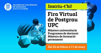 La Feria Virtual de Posgrado UPC ofrece más de 100 sesiones 'online' entre el 26 de febrero y el 1 de marzo